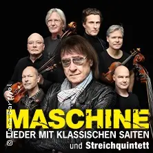 Maschine - Písně s klasickými strunami a smyčcovým kvintetem — Kulturweberei - Stadthalle Finsterwalde, Finsterwalde
