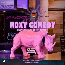 MOXY COMEDY | Deutsches Stand-Up FFM — Moxy Frankfurt East, Frankfurt nad Mohanem