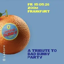Bad Bunny Party — ZOOM, Frankfurt nad Mohanem