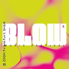 BLOW - MUSIC FESTIVAL VOL 4 — ZOOM, Франкфурт-на-Майне
