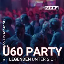Ü60 - Party | ZOOM Frankfurt