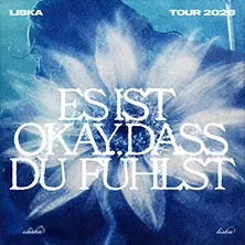 Liska - Es ist okay, dass du fühlst - Tour 2026 — Ponyhof, Франкфурт-на-Майні