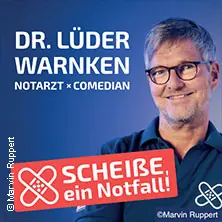 Dr. Lüder Warnken - Scheiße, ein Notfall! — CLUB myticket Jahrhunderthalle, Frankfurt nad Menem