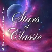 Stars of Classic - Hudební cesta vesmírem — Planetarium Frankfurt, Frankfurt (Oder)
