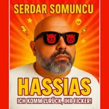 Serdar Somuncu - HASSIAS - Je zpátky. A stále vás nenávidí