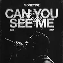 Monet192 - Can You See Me