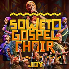 Soweto Gospel Choir - JOY! (Zulu: Injabulo) — GEORG-FRIEDRICH-HÄNDEL HALLE, Halle (Saale)