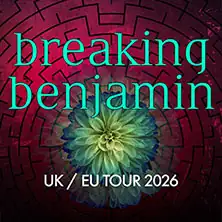 Breaking Benjamin - UK / EU TOUR 2026
