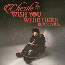 Chezile - Wish You Were Here UK/EU Tour — Nochtspeicher & Nochtwache, Hamburg