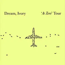 Dream, Ivory - 'At Zero' Tour — Hebebühne, Hamburk