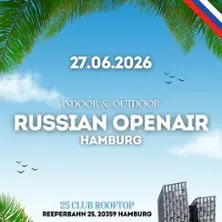 Russian OPENAIR Hamburg — 25 Club, Hamburk