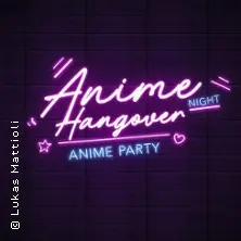 Anime Night Hangover - Anime Party — Docks Hamburg, Hamburg