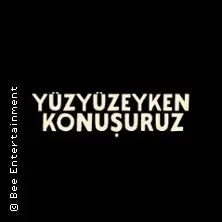 Yüzyüzeyken Konuşuruz