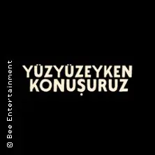 Yüzyüzeyken Konuşuruz — Mojo Club, Гамбург