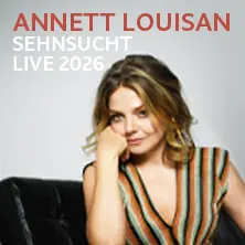 Annett Louisan - Sehnsucht - Live 2026 — Elbphilharmonie Hamburg, Hamburg
