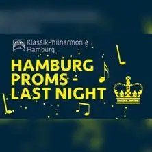 Hamburg Proms - Last Night 2026 | KlassikPhilharmonie Hamburg