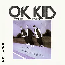 OK KID - Komm, wir bleiben stehen - Tour 2026 — Uebel & Gefährlich, Hamburg