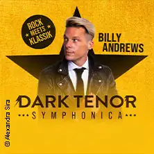 The Dark Tenor - Symphonica - Rock meets Klassik 2026