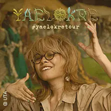 Yaelokre - #yaelokretour — Fabrik, Гамбург