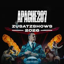 APACHE 207 - ZUSATZSHOWS 2026 — Barclays Arena, Hamburg