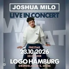 Joshua Milo Live in Concert — LOGO Hamburg, Hamburk