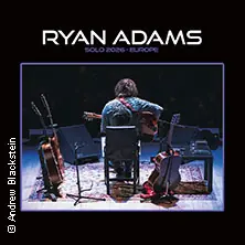 Ryan Adams - Solo Europe 2026 — Elbphilharmonie Hamburg, Hamburg