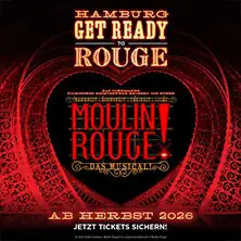 Moulin Rouge! Das Musical in Hamburg