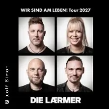 Die Lärmer - Wir sind am Leben! - Tour 2027 — Uebel & Gefährlich, Hamburk