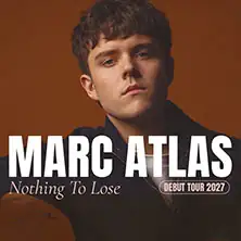 Marc Atlas - Nothing To Lose - Debut Tour