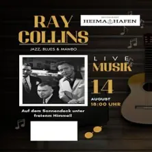 Ray Collins - Live — Restaurant Heimathafen, Hannover