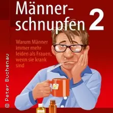 Männerschnupfen 2 - Das Imperium schnupft zurück - Buchenau Comedy Dinner Tour — Restaurant Steuerndieb, Hannover