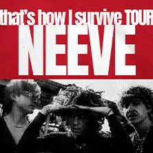 NEEVE - that's how I survive - Tour 2026