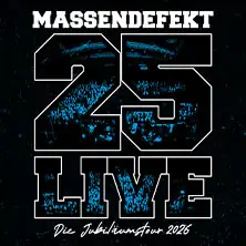 Massendefekt - 25 Live - Trasa jubileuszowa 2026