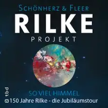 Rilke-Projekt "so viel Himmel" - 150 lat Rilkego - trasa jubileuszowa