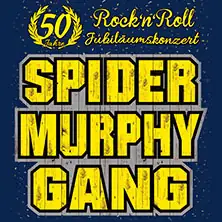 Spider Murphy Gang - Koncerty jubileuszowe 50-lecia