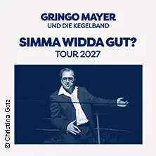 GRINGO MAYER a Kegelband - SIMMA WIDDA GUT? TOUR 27 — Karlstorbahnhof, Heidelberg