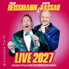 Heissmann & Rassau - Heißmann & Rassau Live 2027 — Konzert- und Kongresszentrum Harmonie, Heilbronn