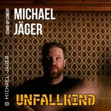 Michael Jäger (Solo): Unfallkind - nová stand-up comedy show — Altstadttheater Ingolstadt, Ingolstadt