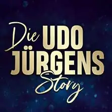 Die Udo Jürgens Story - sein Leben, seine Liebe, seine Musik