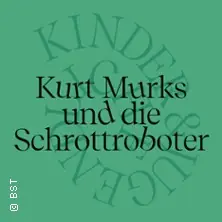 Kurt Murks und die Schrottroboter - Badisches Staatstheater Karlsruhe — Badisches Staatstheater Karlsruhe, Karlsruhe