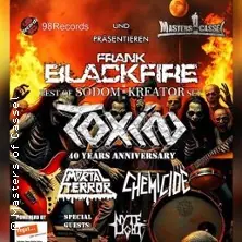Toxin + Frank Blackfire + Supports — Kulturzentrum Schlachthof, Kassel
