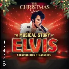 The Musical Story of Elvis - The Christmas Show - Starring Nils Strassburg — bigBOX ALLGÄU Kempten, Kempten