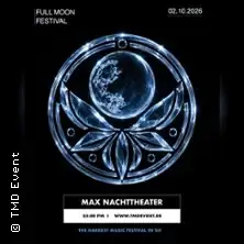 Full Moon Festival | MAX NACHTTHEATER