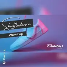 Shuffle Dance Workshop | Tanzstudio CHANGA! Koblenz