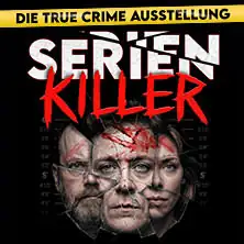 SERIENKILLER - Die True Crime Ausstellung | Zeitfenstertickets