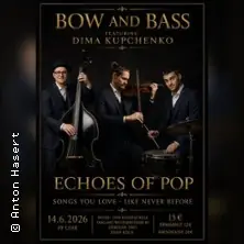 Bow & Bass - Songs You Love Like Never Before — Musik- und Kunstschule ImKlang, Köln