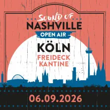 Sound of Nashville Open Air - The 502s, Rose Betts, Zandi Holup, Birdtalker — FREIDECK- Kantine Open Air, Köln