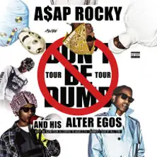 A$AP Rocky - Don't Be Dumb World Tour