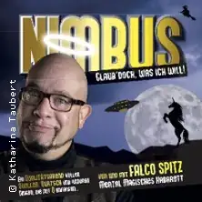 Falco Spitz! - Nimbus - Glaub doch was ich will! - Mental-Magisches-Kabarett