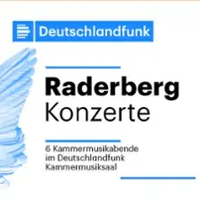 Raderbergkonzerte - Deutschlandfunk Kammermusiksaal